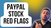 2 Red Flags for PayPal Stock Investors: https://g.foolcdn.com/editorial/images/743879/paypal-stock-red-flags.png