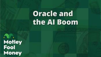 Oracle and the AI Boom: https://g.foolcdn.com/editorial/images/780812/mfm_13.jpg