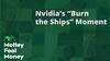 Nvidia's "Burn the Ships" Moment: https://g.foolcdn.com/editorial/images/789340/mfm_29.jpg