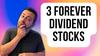 3 Spectacular Dividend Stocks You Can Buy Now and Hold Forever: https://g.foolcdn.com/editorial/images/748457/3-forever-dividend-stocks.jpg