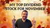 My Best Dividend Stock to Buy in November: https://g.foolcdn.com/editorial/images/707021/my-top-dividend-stock-for-november-thmb.jpg