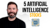 5 Artificial Intelligence Stocks to Buy Now: https://g.foolcdn.com/editorial/images/721361/5-ai-stocks.png