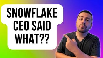 You Won't Believe What Snowflake's CEO Just Said: https://g.foolcdn.com/editorial/images/746392/snowflake-ceo-said-what.jpg