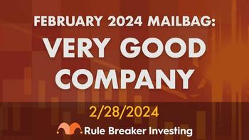 "Rule Breaker Investing" Mailbag No. 100!: https://g.foolcdn.com/editorial/images/767736/february.jpeg