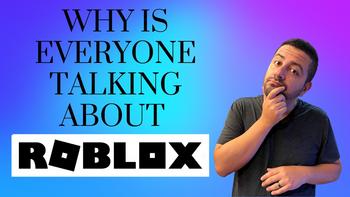 Why Is Everyone Talking About Roblox Stock?: https://g.foolcdn.com/editorial/images/717074/roblox.jpg