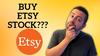 Is Etsy Stock a Buy Right Now?: https://g.foolcdn.com/editorial/images/711819/buy-etsy-stock.jpg