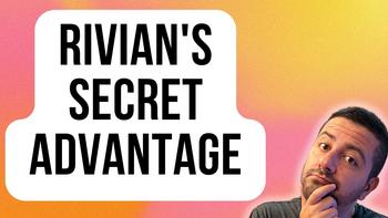 Rivian's Little-Known Competitive Advantage: https://g.foolcdn.com/editorial/images/744839/rivianss-secret-advantage.jpg