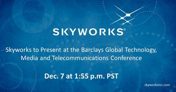 Skyworks to Present at the Barclays Global Technology, Media and Telecommunications Conference: https://mms.businesswire.com/media/20221130005360/en/1650530/5/Skyworks_to_Present_at_Barclays.jpg