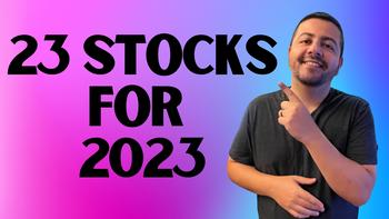 My 2023 Stock Recommendations: How They're Performing and What I'd Change: https://g.foolcdn.com/editorial/images/719126/23-stocks-for-2023.jpg