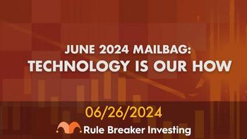 "Rule Breaker Investing" Mailbag: Talking Stocks and Options: https://g.foolcdn.com/editorial/images/782162/june.jpeg