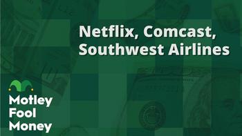 Southwest's Loss, Comcast's Growth, and Netflix's Strategy: https://g.foolcdn.com/editorial/images/718346/mfm_20230126.jpg