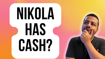 Nikola Says It Has Enough Cash to Last Into 2024: https://g.foolcdn.com/editorial/images/744084/nikola-has-cash.png