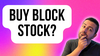 Should Investors Buy Block Stock Right Now?: https://g.foolcdn.com/editorial/images/743703/buy-block-stock.png