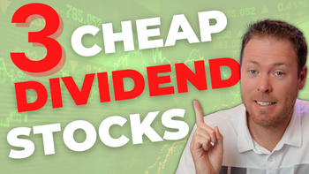 3 Cheap Dividend Stocks With More Than 10% Upside: https://g.foolcdn.com/editorial/images/716262/youtube-thumbnails-41.png