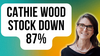 1 Fantastic Cathie Wood Stock Down 87% You'll Regret Not Buying on the Dip: https://g.foolcdn.com/editorial/images/747680/cathie-wood-stock-down-87.png