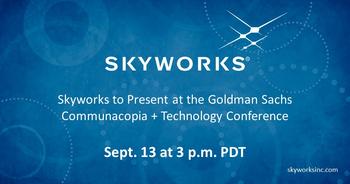 Skyworks to Present at the Goldman Sachs Communacopia + Technology Conference: https://mms.businesswire.com/media/20220907005551/en/1563483/5/090722-Skyworks_to_Present_at_the_Goldman_Sachs_Communacopia_%2B_Technology_Conference.jpg