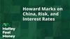 Howard Marks on China, Risk, and Interest Rates: https://g.foolcdn.com/editorial/images/718507/mfm_20230129.jpg