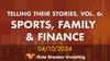 Motley Fool Stories, Vol. 6: Sports, Family & Finance: https://g.foolcdn.com/editorial/images/772600/image.jpeg